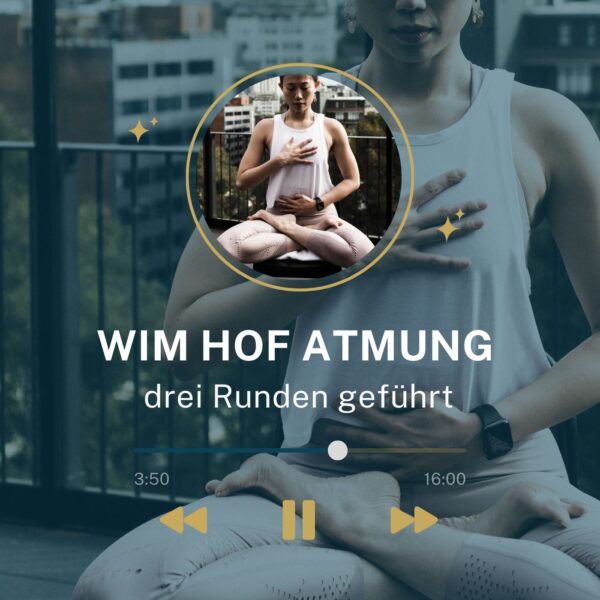 geführte Atmung nach Wim Hof: drei Runden
