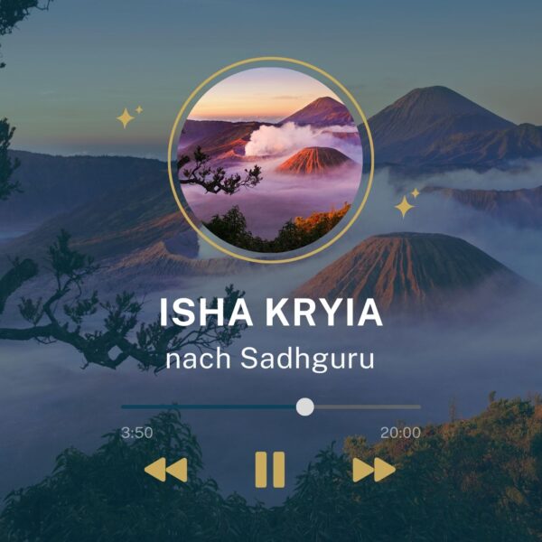 Isha Kriya Atem-Meditation nach Sadhguru: deutsche Version